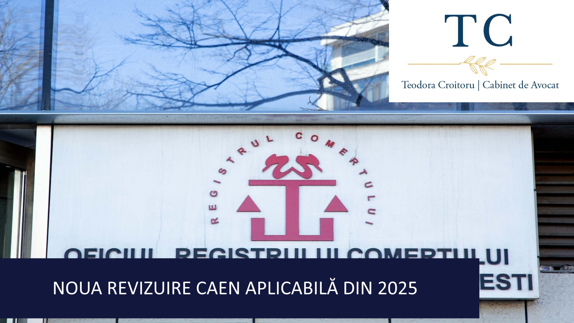 NOUA REVIZUIRE CAEN APLICABILĂ DIN 2025