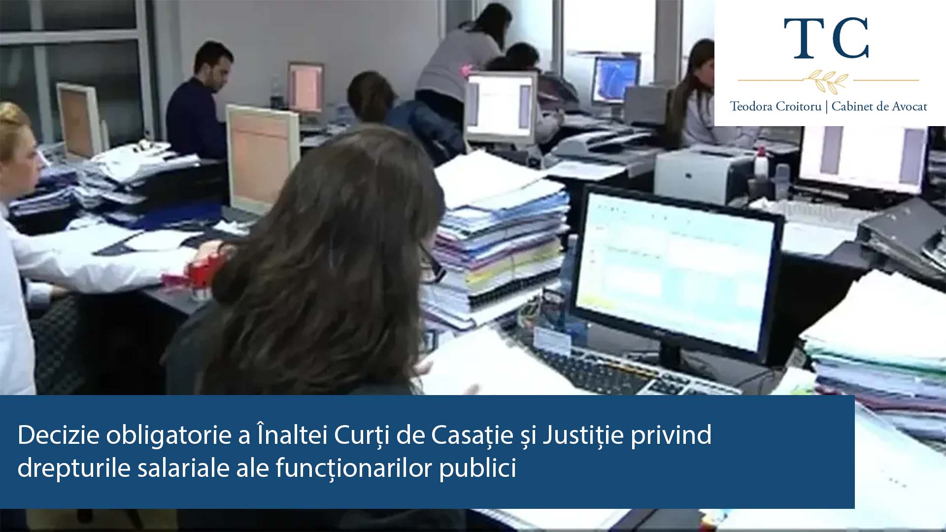 Decizie obligatorie a Înaltei Curți de Casație și Justiție privind drepturile salariale ale funcționarilor publici